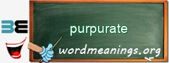 WordMeaning blackboard for purpurate